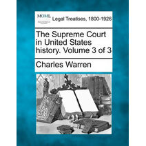 Supreme Court in United States history. Volume 3 of 3