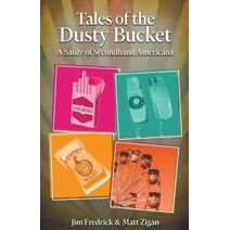 Tales of the Dusty Bucket (Dusty Bucket)
