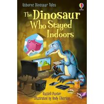 Dinosaur Tales: The Dinosaur Who Stayed Indoors (First Reading Level 3: Dinosaur Tales)