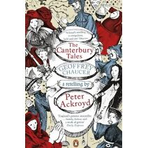 Canterbury Tales: A retelling by Peter Ackroyd