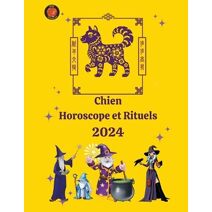 Chien Horoscope et Rituels 2024