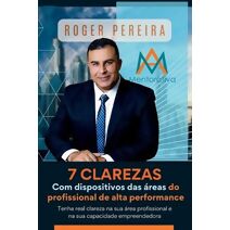 7 Clarezas - Com Dispositivos Das �reas Do Profissional de Alta Performance