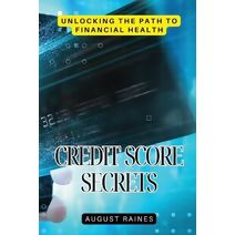 Credit Score Secrets