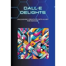 DALL-E Delights