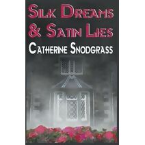 Silk Dreams and Satin Lies