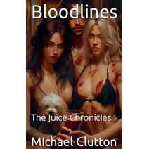 Bloodlines (Juice Chronicles)
