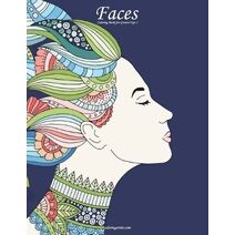 Faces Coloring Book for Grown-Ups 1 (Faces)