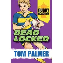 Deadlocked (Rugby Academy)
