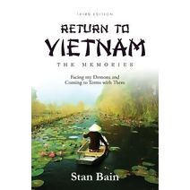 Return to Vietnam-The Memories