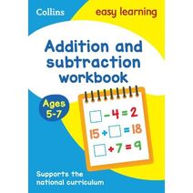 Addition and Subtraction Workbook Ages 5-7 (Collins Easy Learning KS1)