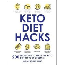 Keto Diet Hacks (Life Hacks Series)