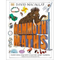 Mammoth Maths (DK David Macauley How Things Work)