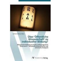 Über 'Öffentliche Wissenschaft' zu individueller Bildung?