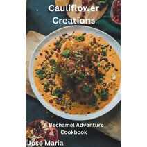 Cauliflower Creations