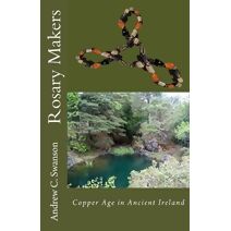 Rosary Makers of Ancient Ireland