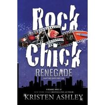 Rock Chick Renegade (Rock Chick)