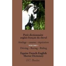 Petit dictionnaire anglais-fran�ais du cheval - Vol. 1