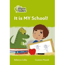 It is MY School! (Collins Peapod Readers)