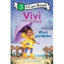 Vivi Loves Science: Wind and Water (I Can Read Level 3)