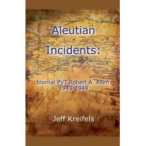 Aleutian Incidents