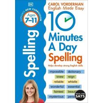 10 Minutes A Day Spelling, Ages 7-11 (Key Stage 2) (DK 10 Minutes a Day)