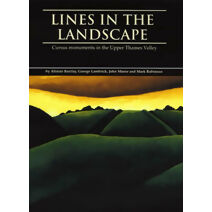 Lines in the Landscape (Thames Valley Landscapes Monograph)