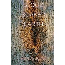 Blood Soaked Earth