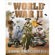 World War II Visual Encyclopedia (DK Children's Visual Encyclopedia)