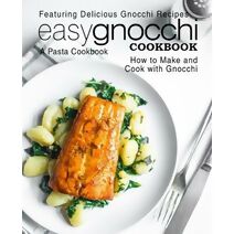 Easy Gnocchi Cookbook