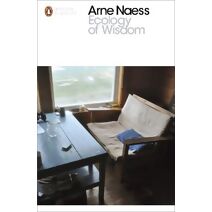 Ecology of Wisdom (Penguin Modern Classics)