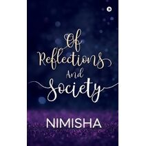 Of Reflections And Society