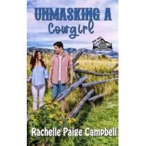 Unmasking A Cowgirl (Match Made in Montana)