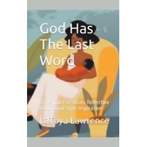 God Has The Last Word