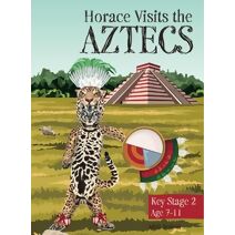 Horace Visits The Aztecs