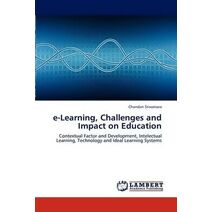 e-Learning, Challenges and Impact on Education