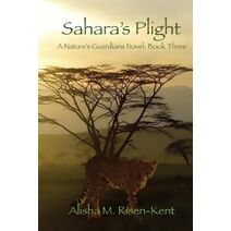 Sahara's Plight (Nature's Guardians)