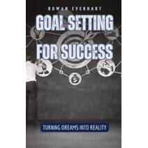 Goal Setting for Success