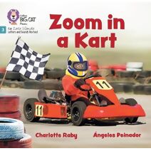 Zoom in a Kart (Big Cat Phonics for Little Wandle Letters and Sounds Revised)