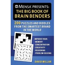 Mensa(r) Presents: The Big Book of Brain Benders (Mensa(r) Brilliant Brain Workouts)