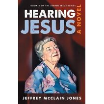 Hearing Jesus (Seeing Jesus)