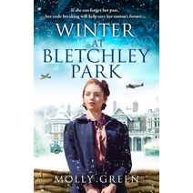 Winter at Bletchley Park (Bletchley Park Girls)