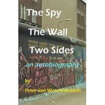Spy, The Wall, Two Sides