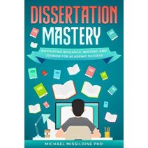 Dissertation Mastery