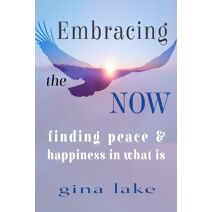 Embracing the Now