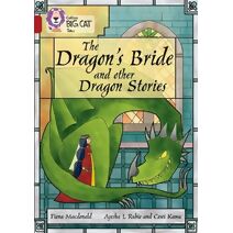 Dragon’s Bride and other Dragon Stories (Collins Big Cat)