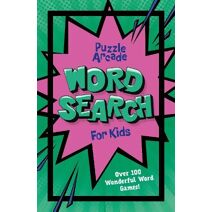 Puzzle Arcade: Wordsearch for Kids (Puzzle Arcade)