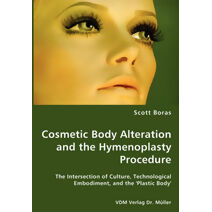 Cosmetic Body Alteration and the Hymenoplasty Procedure