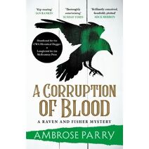 Corruption of Blood (Raven and Fisher Mystery)