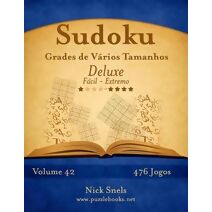 Sudoku Grades de V�rios Tamanhos Deluxe - F�cil ao Extremo - Volume 42 - 476 Jogos (Sudoku)