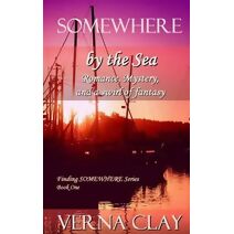 SOMEWHERE by the Sea (Finding Somewhere)